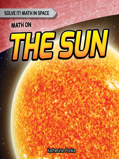 Title details for Math on the Sun by Katherine Ponka - Available